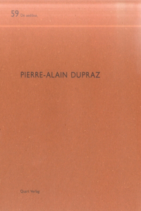 Pierre-Alain Dupraz: De aedibus