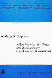 Rilkes Malte Laurids Brigge - Strukturanalyse Des Erzaehlerischen Bewusstseins
