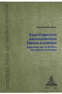 Essai d'approche microsystemique. Theorie et pratique