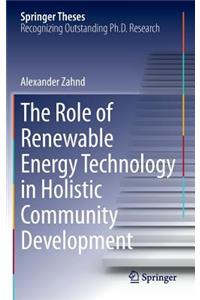 Role of Renewable Energy Technology in Holistic Community Development