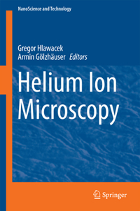 Helium Ion Microscopy