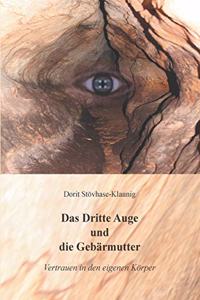 Dritte Auge und die Gebärmutter