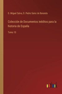 Colección de Documentos inéditos para la historia de España