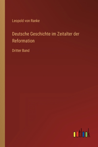 Deutsche Geschichte im Zeitalter der Reformation