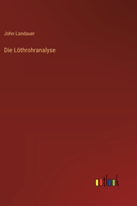 Die Löthrohranalyse
