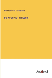 Kinderwelt in Liedern