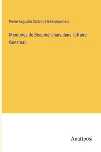 Mémoires de Beaumarchais dans l'affaire Goezman