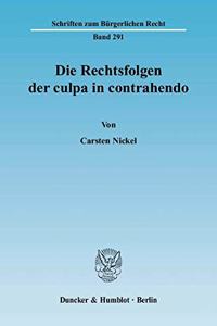 Die Rechtsfolgen Der Culpa in Contrahendo