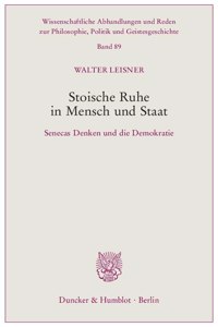 Stoische Ruhe in Mensch Und Staat