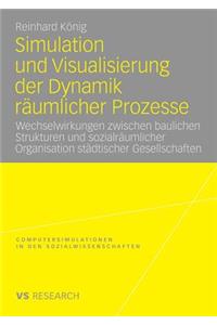 Simulation Und Visualisierung Der Dynamik Räumlicher Prozesse