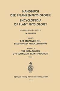 Der Stoffwechsel Sekundarer Pflanzenstoffe / The Metabolism of Secondary Plant Products