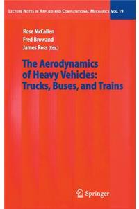 Aerodynamics of Heavy Vehicles: Trucks, Buses, and Trains