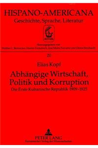 Abhaengige Wirtschaft, Politik Und Korruption