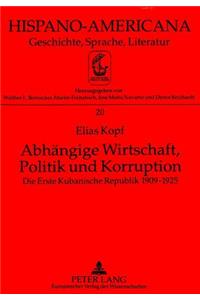 Abhaengige Wirtschaft, Politik Und Korruption