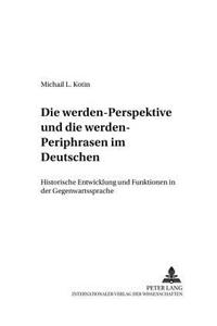 Die «Werden»-Perspektive Und Die «Werden»-Periphrasen Im Deutschen