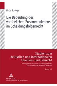Die Bedeutung Des Vorehelichen Zusammenlebens Im Scheidungsfolgenrecht