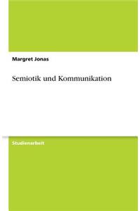Semiotik und Kommunikation