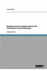 Bestimmung des Angebotspreises bei öffentlichen Ausschreibungen