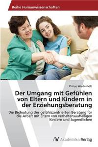 Der Umgang mit Gefühlen von Eltern und Kindern in der Erziehungsberatung