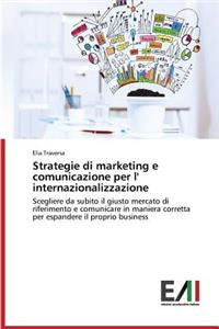 Strategie di marketing e comunicazione per l' internazionalizzazione