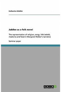 Jubilee as a folk novel