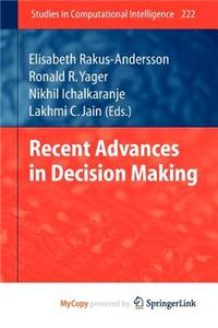 Recent Advances in Decision Making