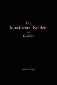 Die Künstlichen Kohlen Für Elektrische Öfen, Elektrolyse Und Elektrotechnik