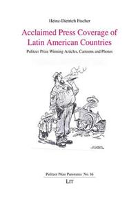 Acclaimed Press Coverage of Latin American Countries, 16