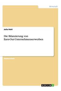 Die Bilanzierung von Earn-Out-Unternehmenserwerben