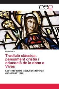 Tradició clàssica, pensament cristià i educació de la dona a Vives