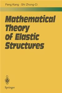 Mathematical Theory of Elastic Structures