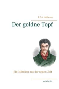 Der goldne Topf