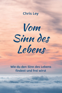 Vom Sinn des Lebens