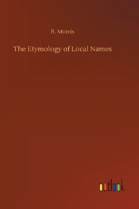 The Etymology of Local Names