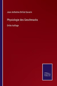 Physiologie des Geschmacks