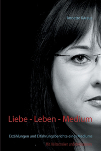 Liebe - Leben - Medium