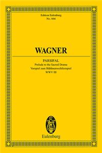 Parsifal: Prelude to the Second Drama, Wwv 111