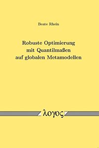 Robuste Optimierung Mit Quantilmassen Auf Globalen Metamodellen