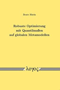 Robuste Optimierung Mit Quantilmassen Auf Globalen Metamodellen