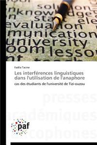 Les Interférences Linguistiques Dans l'Utilisation de l'Anaphore