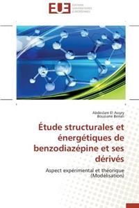 Étude Structurales Et Énergétiques de Benzodiazépine Et Ses Dérivés