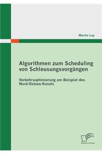 Algorithmen zum Scheduling von Schleusungsvorgängen