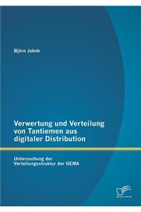 Verwertung und Verteilung von Tantiemen aus digitaler Distribution