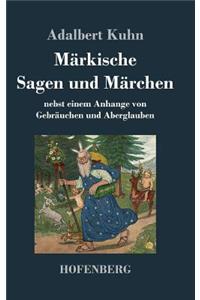 Märkische Sagen und Märchen