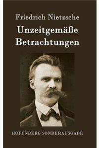 Unzeitgemäße Betrachtungen