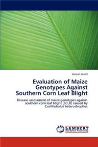 Evaluation of Maize Genotypes Against Southern Corn Leaf Blight