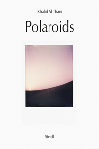 Khalid Al Thani: Polaroids