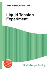 Liquid Tension Experiment