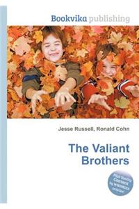 The Valiant Brothers