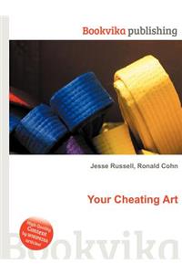Your Cheating Art